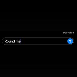 Round Me (Explicit)