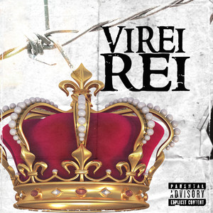 Virei Rei (Explicit)