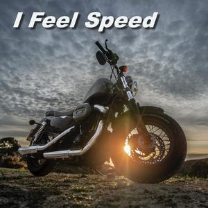 I Feel Speed