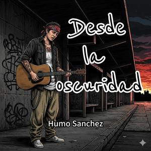 Desde la oscuridad