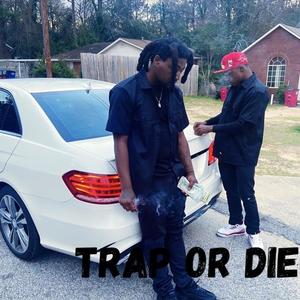 TRAP OR DIE (Explicit)