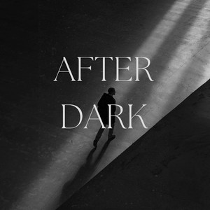 After dark