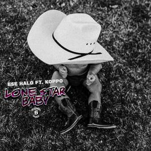 Lone Star Baby (feat. Koppo)