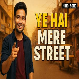 Ye hai mere street
