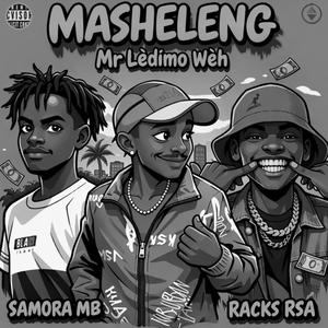 Masheleni (feat. Racks Rsa & Samora Mb) (Sped up Version)