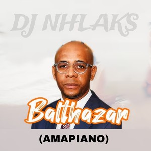 Balthazar (Amapiano) [Explicit]