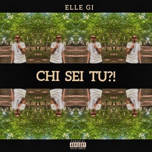 Chi Sei Tu?! (Explicit)