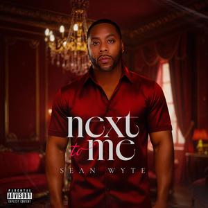 Next to me (Explicit)
