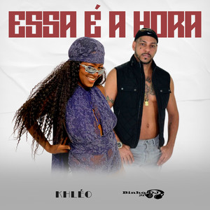 Essa É a Hora (Explicit)