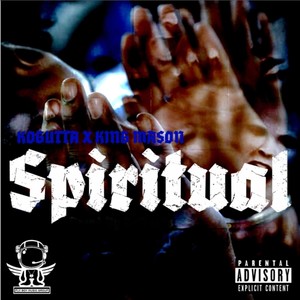 Spiritual(feat. King Mason) (Explicit)