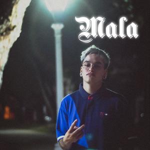 Mala (Explicit)