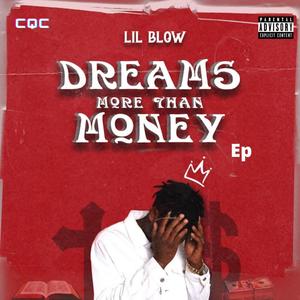 Dreams more than money (Explicit)