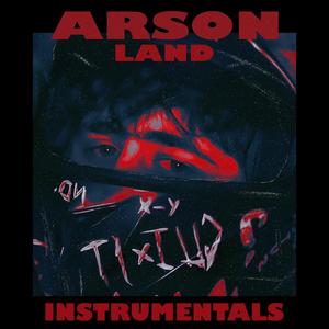 Arson Land (Instrumentals)