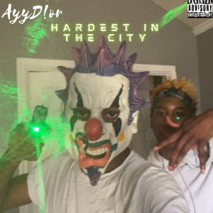 Hardest in the city (Explicit)