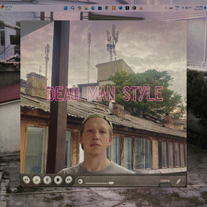 DEAD MAN STYLE (Explicit)