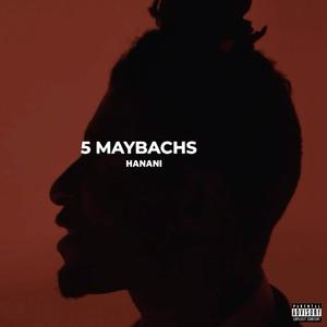 5 Maybachs (Explicit)