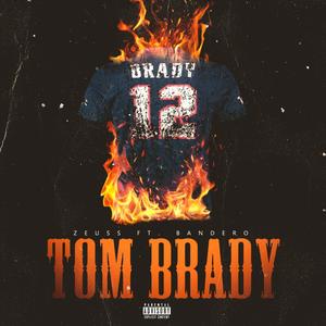 Tom Brady (feat. Bandero) [Explicit]