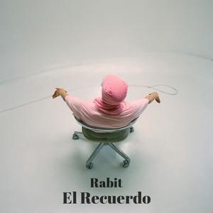 Rabit - El Recuerdo (feat. Rabit)
