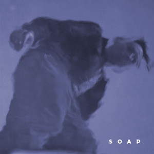 Soap (Explicit)