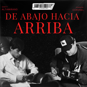 De Abajo Hacia Arriba (Explicit)