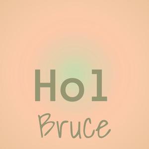 Hol Bruce