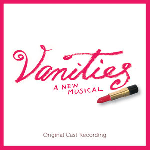 Vanities (Original Cast Recording)