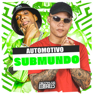 Automotivo Submundo (Explicit)