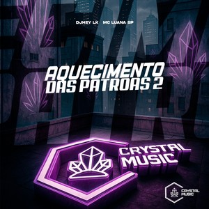 Aquecimento das Patroas 2 (Explicit)
