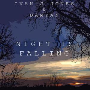 Night Is Falling (feat. Dámyan)