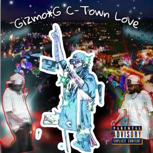 C-Town Love (Explicit)