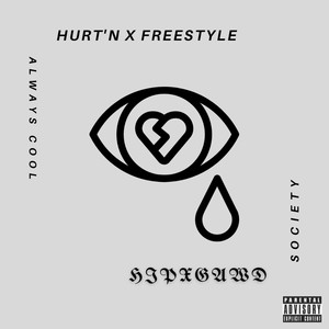 Hurt'n x Freestyle (Explicit)