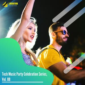 Tech Music Party Celebration Series, Vol. 08