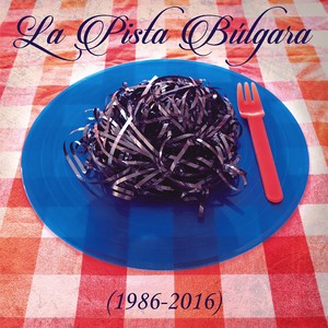 La Pista Bulgara 1986-2016