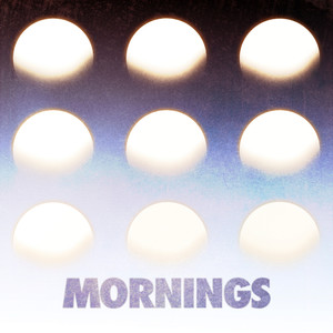 Mornings (Explicit)