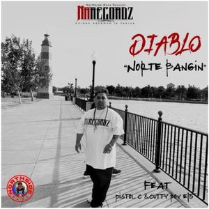 NORTE BANGIN (feat. PISTOL CEE & CUTTY BOY E15) (Explicit)