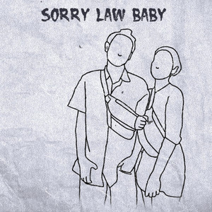 Sorry Law Baby