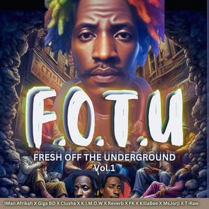 Fresh Off The Underground Vol1 (Explicit)