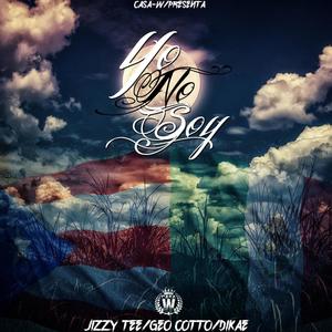 Por Que Yo No Soy-Jizzy Tee (feat. Dikae-Geo Cotto) [Explicit]