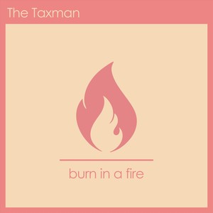 Burn in a Fire (Explicit)