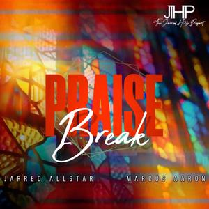 Praise Break (feat. Marcus Aaron)