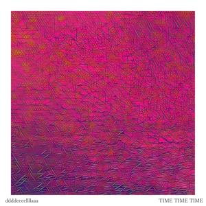 TIME TIME TIME (Edit)