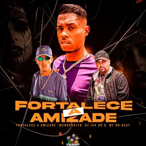 MC Brooklyn - Fortalece a Amizade (Explicit)