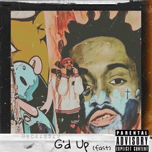 G'd Up (fast) (feat. Ghetto Midas) (Explicit)