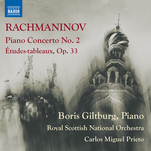 Rachmaninov, S.: Piano Concerto No. 2 / Études-tableaux, Op. 33 (Giltburg, Royal Scottish National Orchestra, Prieto) (拉赫玛尼诺夫第二钢琴协奏曲和音画练习曲Op. 33)