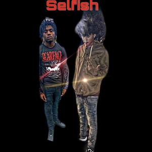 Selfish (Explicit)