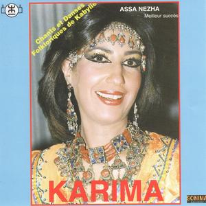 Karima, Assa Nezha, Chants et Danses Folkloriques de Kabylie (Le Meilleur)