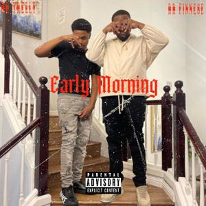 Early Morning (feat. RR Finnese) [Explicit]