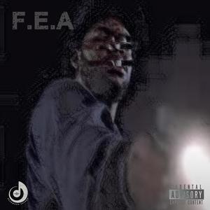 F.E.A (feat. FAT SAVAGE & Boosie Badazz) (Explicit)