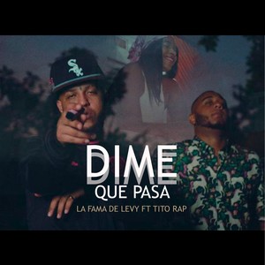 Dime Que Pasa (Explicit)