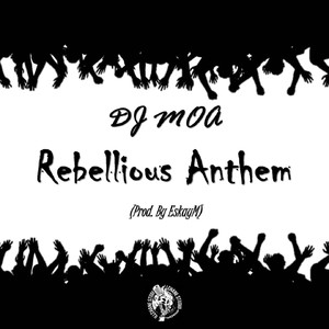 Rebellious Anthem